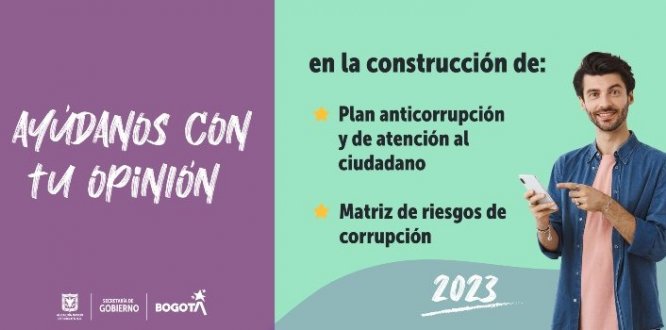Participa con tus comentarios en la construcción de Plan Anticorrupción y Atención al Ciudadano y la matriz de riesgos de corrupción 2023