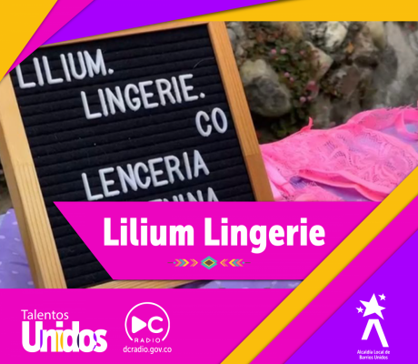 Lilium Lingerie: El poder de la lencería en nuestra autoestima