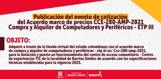 Evento de cotización del Acuerdo marco de precios CCE-280-AMP-2021 Compra y Alquiler de Computadores y Periféricos - ETP III