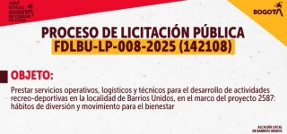 La Alcaldía Local de Barrios Unidos informa sobre la apertura del Proceso de licitación pública FDLBU-LP-008-2025 (142108)